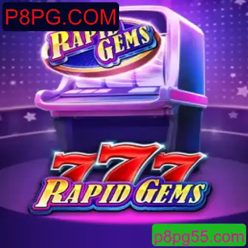 Explorando o Fascinante Mundo de RapidGems777 com P8PG.COM